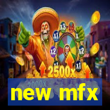 new mfx